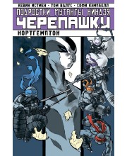 Подростки Мутанты Ниндзя Черепашки. Нортгемптон