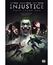 Injustice. Боги среди нас. Год первый. Книга 1