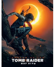 Мир игры Shadow of the Tomb Raider Мир игры Shadow of the Tomb Raider
